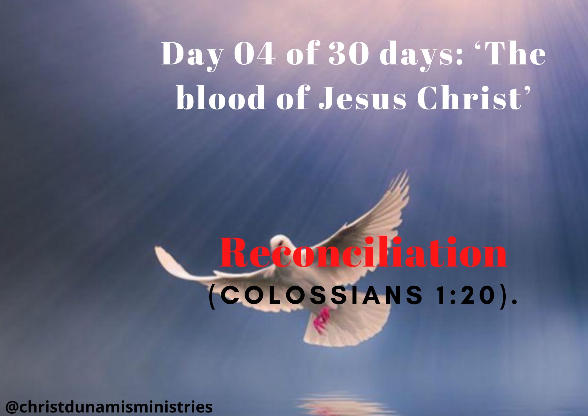 Day 04 of 30 days: ‘The blood of Jesus Christ’ – Reconciliation