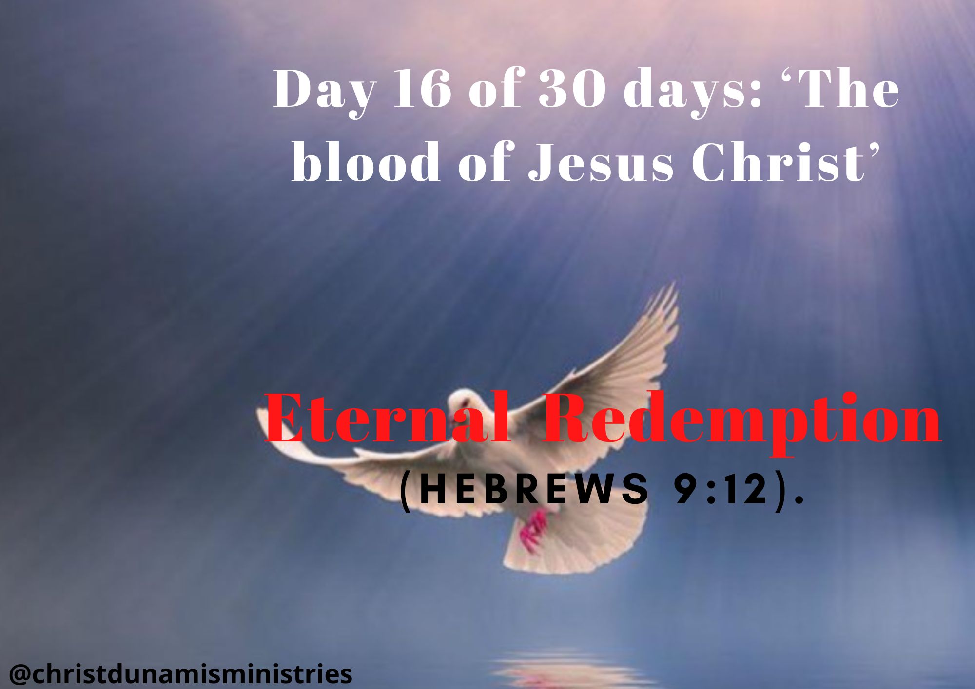 Day 16 of 30 days: ‘The blood of Jesus Christ’ – Eternal redemption