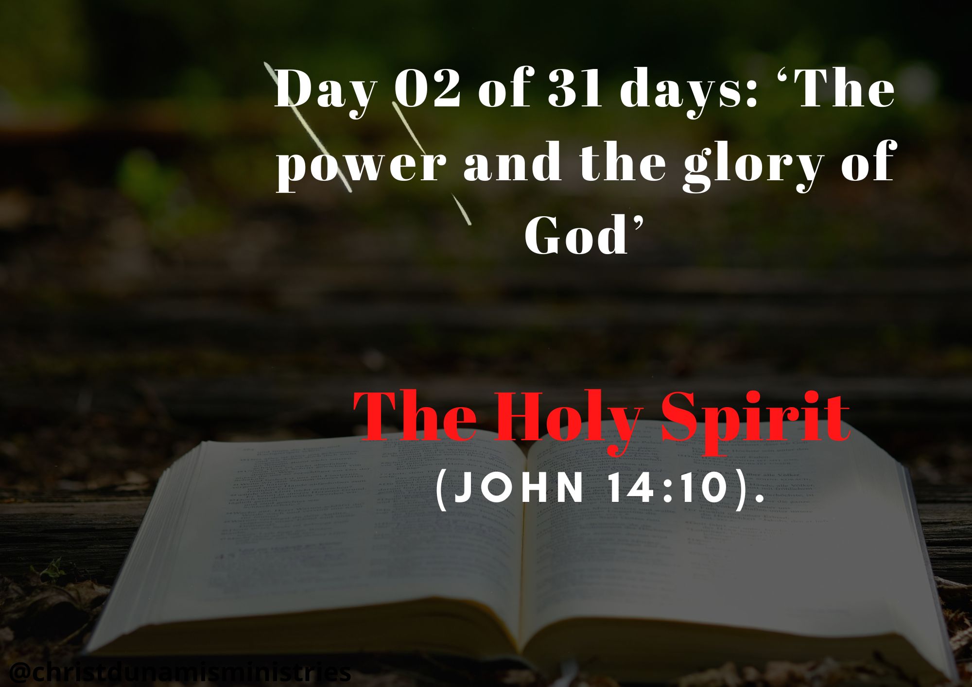 Day 02 of 31 days: ‘The power and the glory of God’ – The Holy Spirit