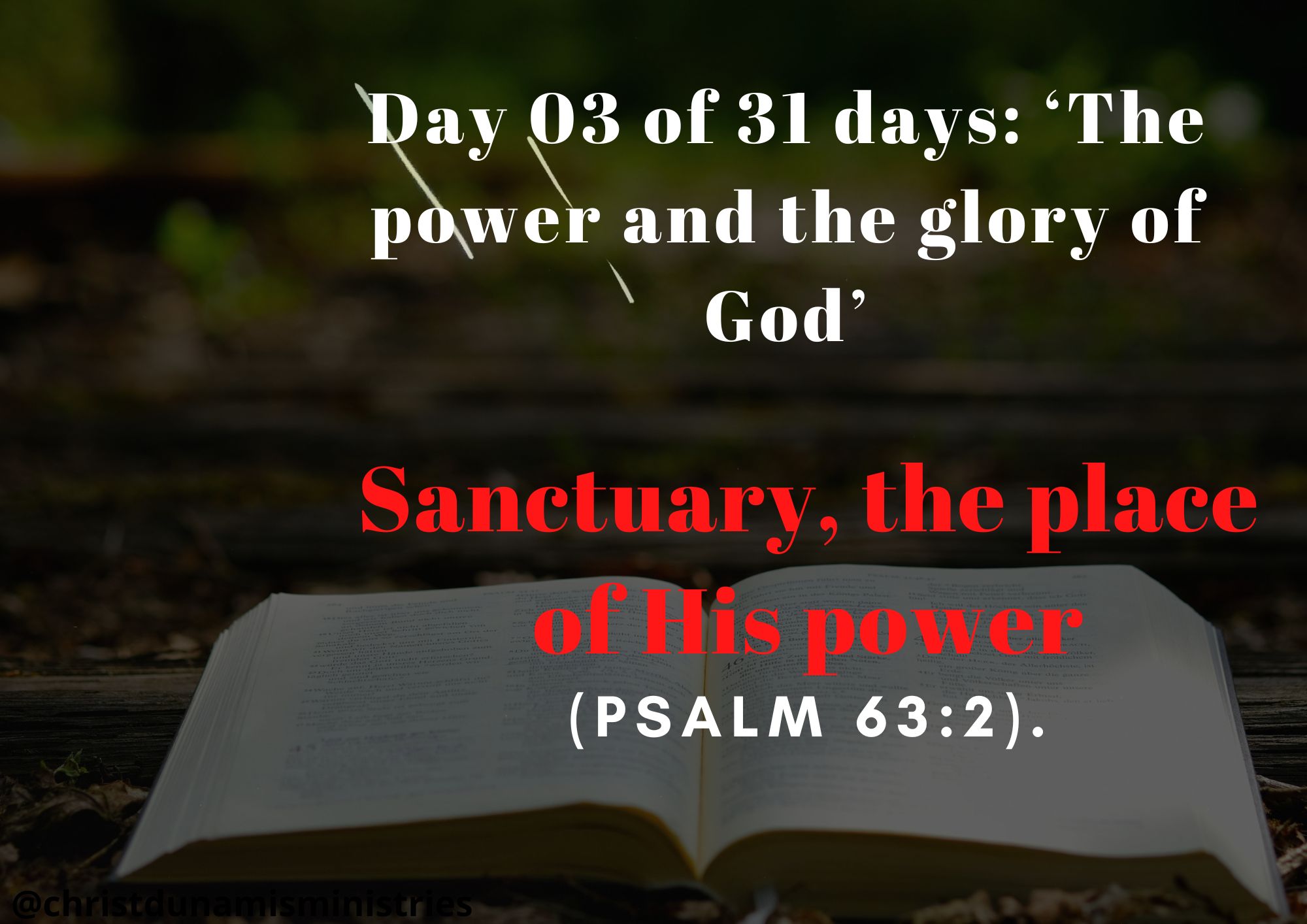 Day 03 of 31 days: ‘The power and the glory of God’ – Sanctuary, the place of His power