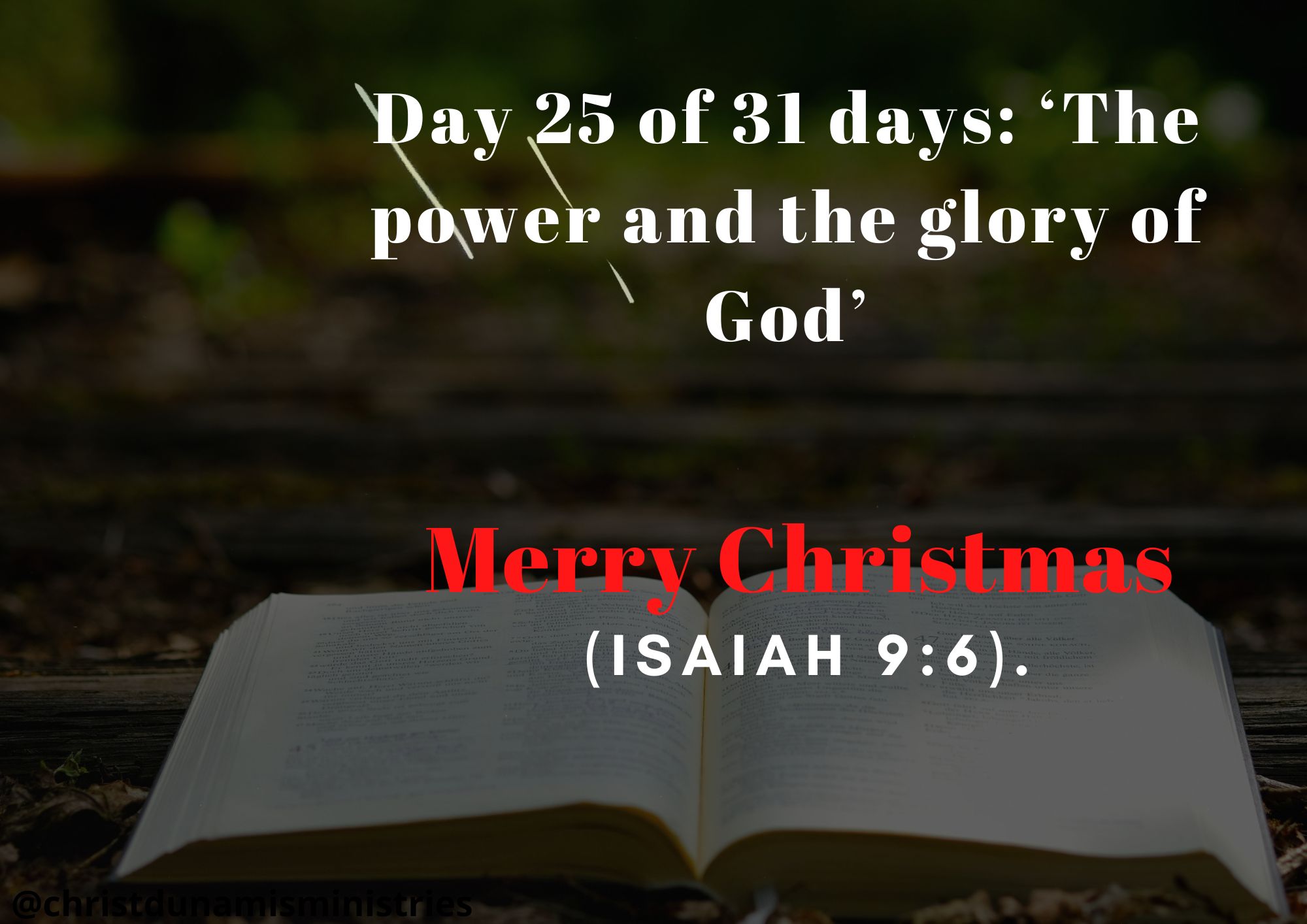 Day 25 of 31 days: ‘The power and the glory of God’ – Merry Christmas