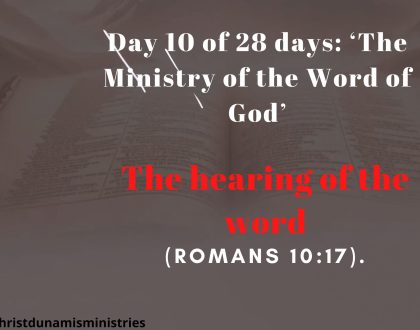 Day 10 of 28 days: ‘The Ministry of the Word of God’ – The hearing of the word