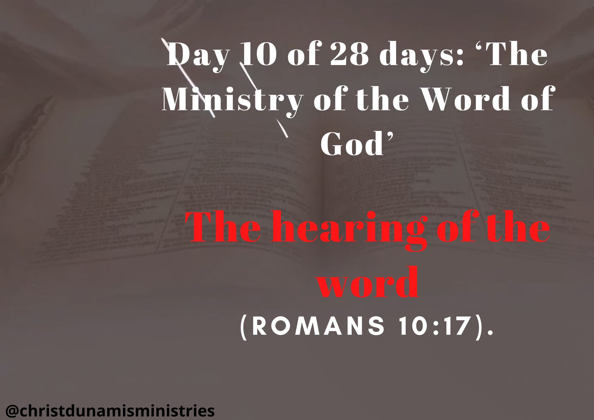 Day 10 of 28 days: ‘The Ministry of the Word of God’ – The hearing of the word