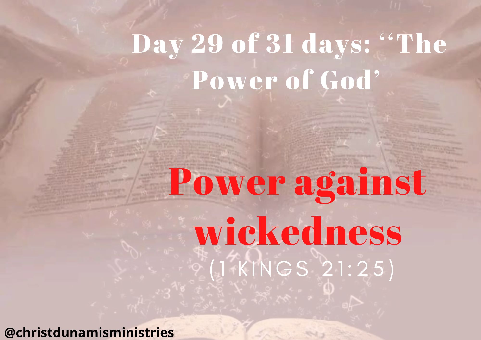 Day 29 of 31 days: ‘‘The Power of God’ – Power against wickedness