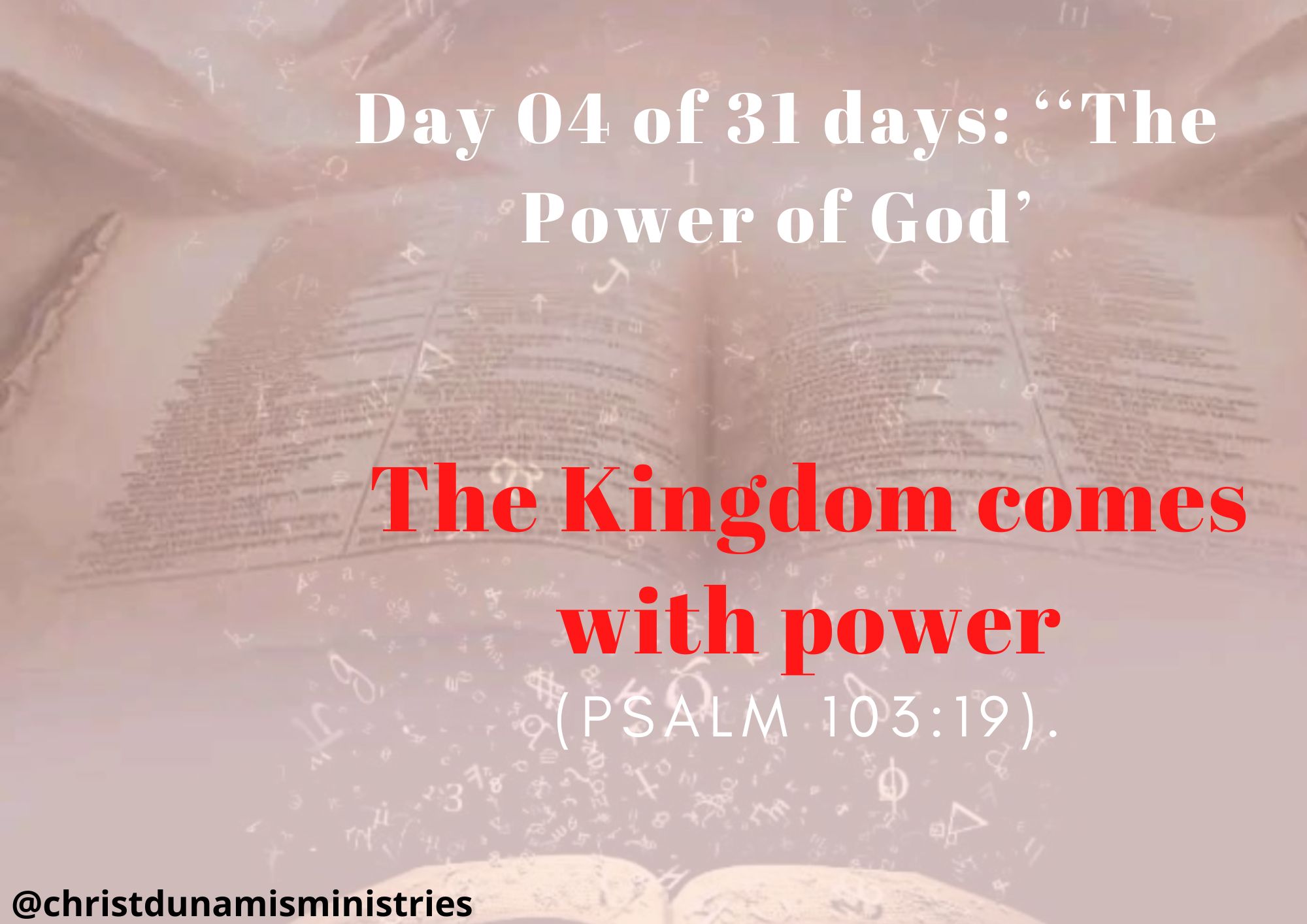 Day 04 of 31 days: ‘‘The Power of God’ –  The Kingdom comes with power