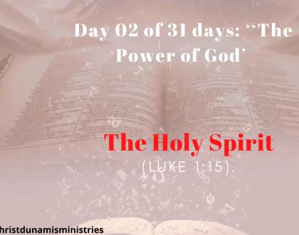 Day 02 of 31 days: ‘‘The Power of God’ –  The Holy Spirit