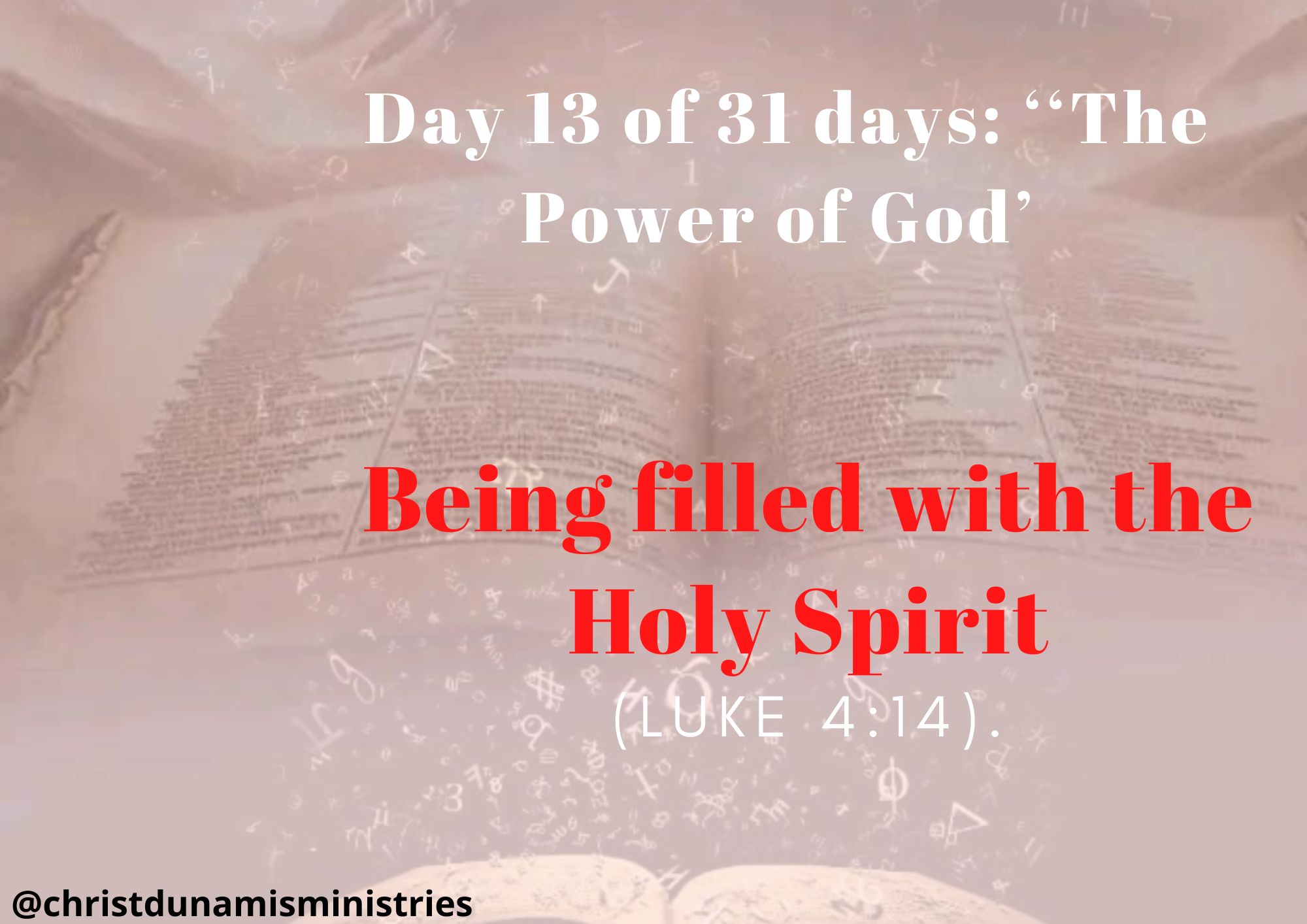 Day 13 of 31 days: ‘‘The Power of God’ –  Being filled with the Holy Spirit