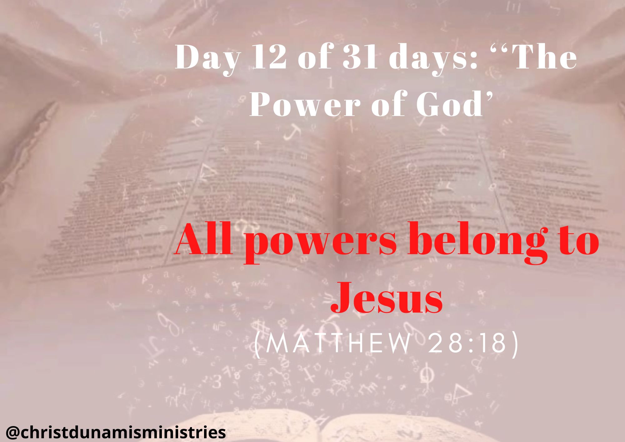 Day 12 of 31 days: ‘‘The Power of God’ – All powers belong to Jesus