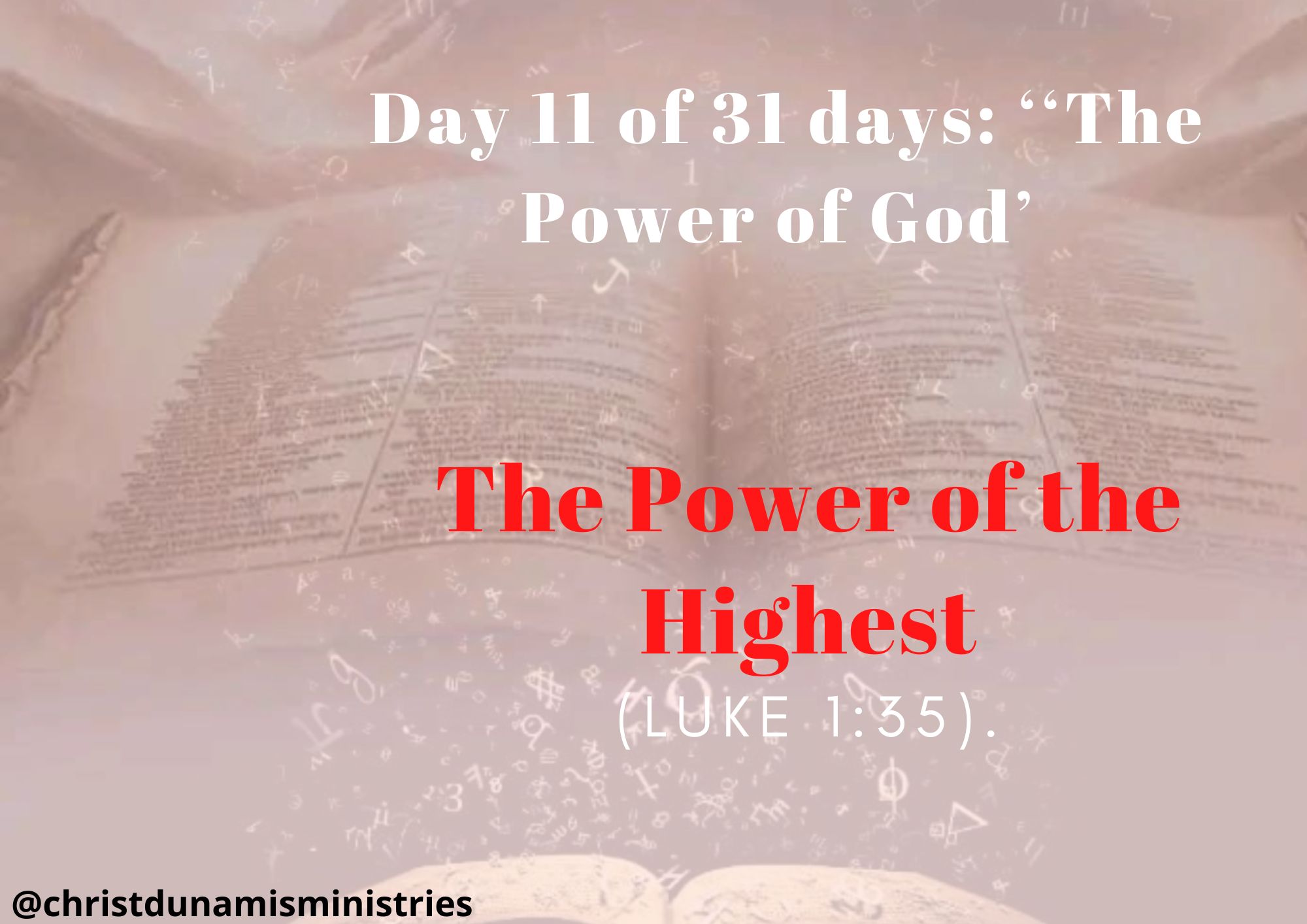 Day 11 of 31 days: ‘‘The Power of God’ – The Power of the Highest