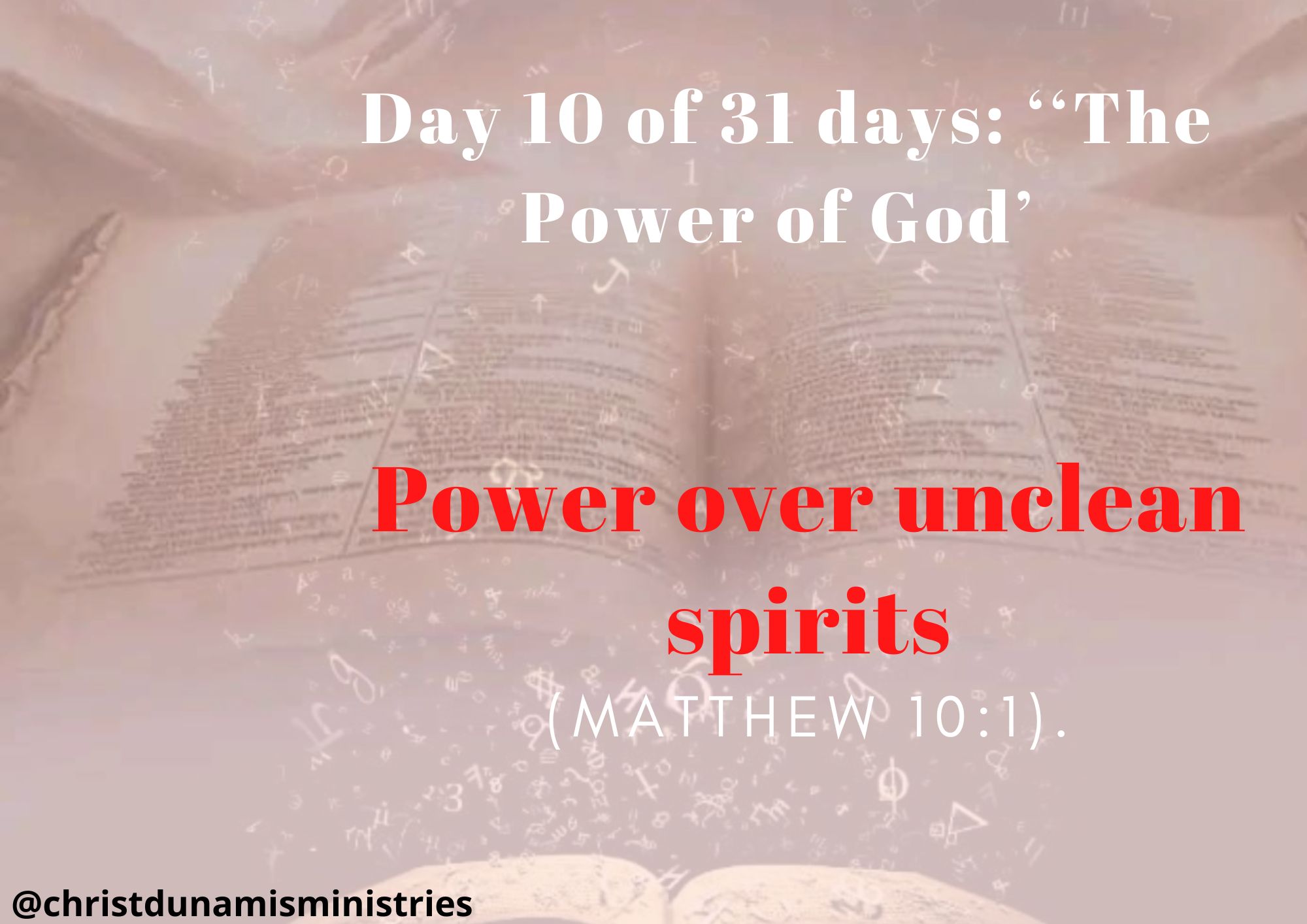 Day 10 of 31 days: ‘‘The Power of God’ – Power over unclean spirits