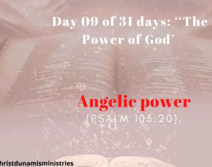 Day 09 of 31 days: ‘‘The Power of God’ –  Angelic power