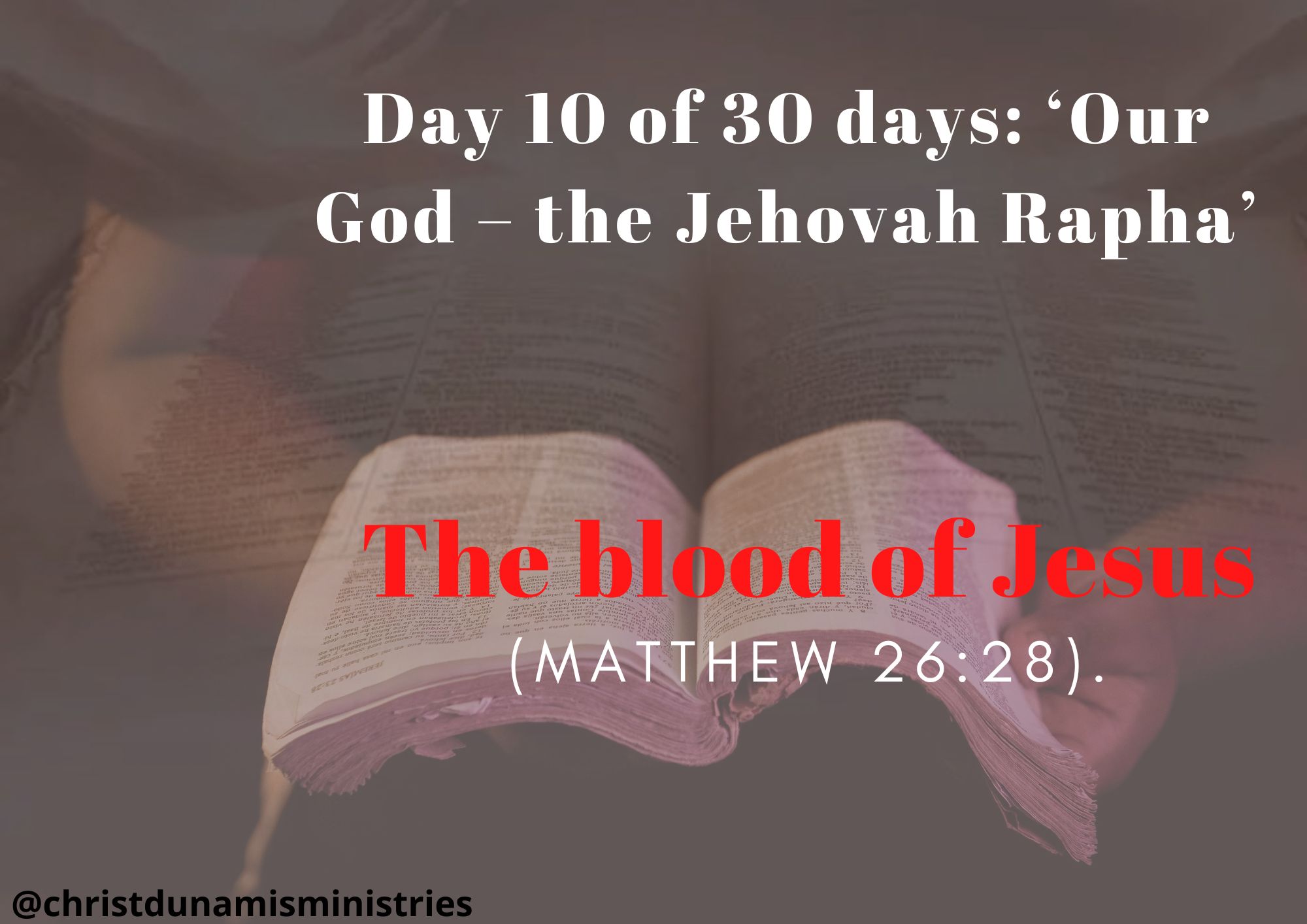 Day 10 of 30 days: ‘Our God – the Jehovah Rapha’ – The blood of Jesus