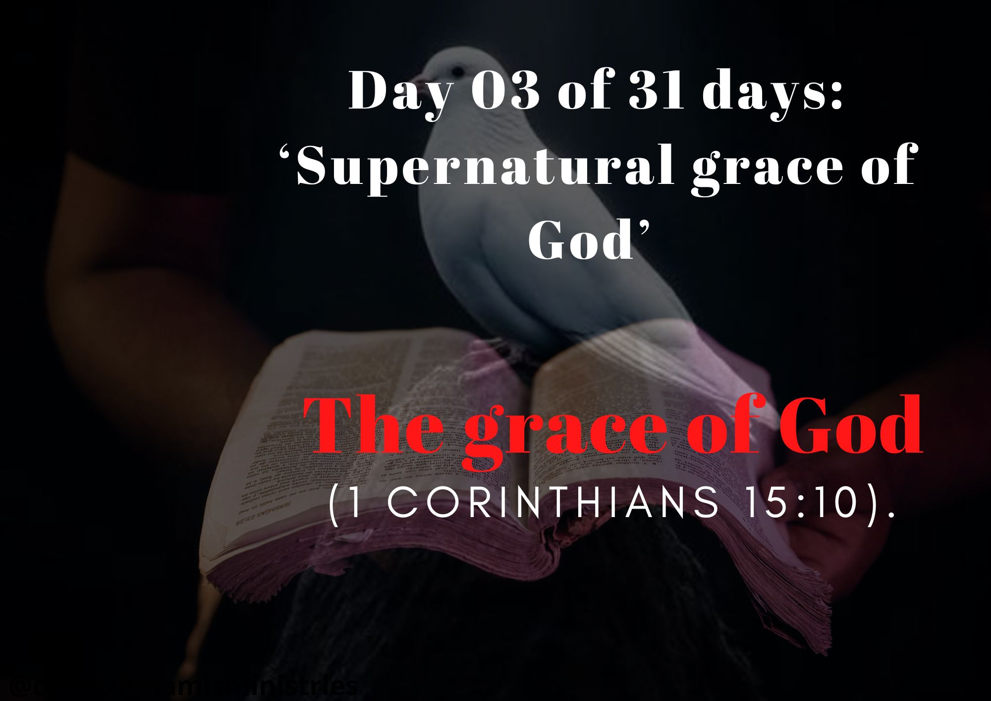 Day 03 of 31 days: ‘Supernatural grace of God’ – The grace of God