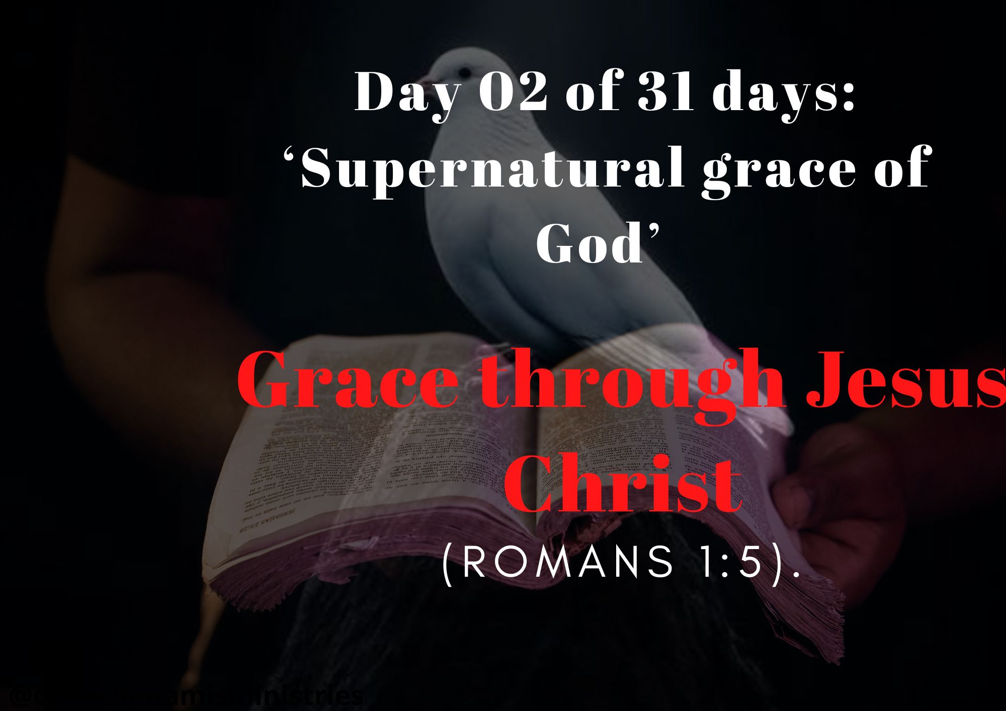 Day 02 of 31 days: ‘Supernatural grace of God’ – Grace through Jesus Christ