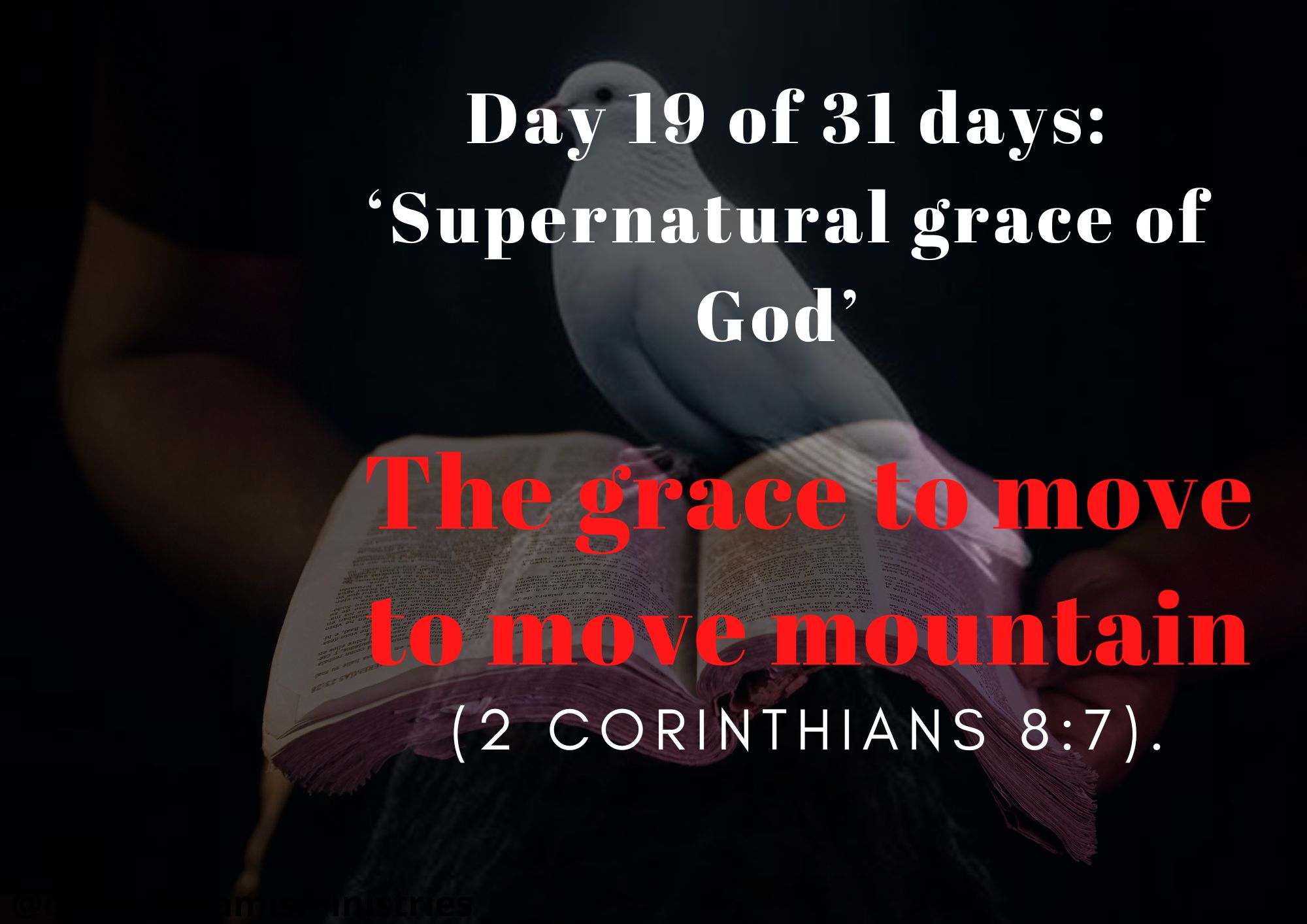 Day 19 of 31 days: ‘Supernatural grace of God’ – The grace to move to move mountain