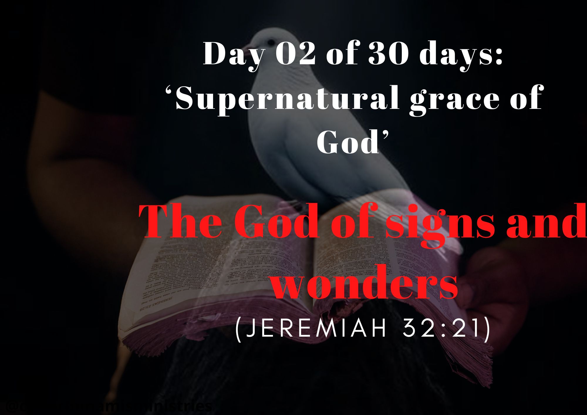 Day 02 of 30 days: ‘The signs of God’ – The God of signs and wonders