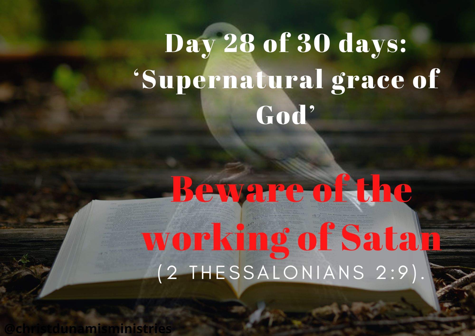Beware of the working of Satan