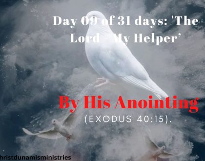 Day 09 of 31 days: 'The Lord - My Helper’– By His Anointing