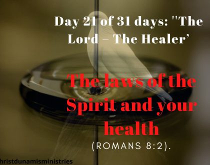 The laws of the Spirit and your health
