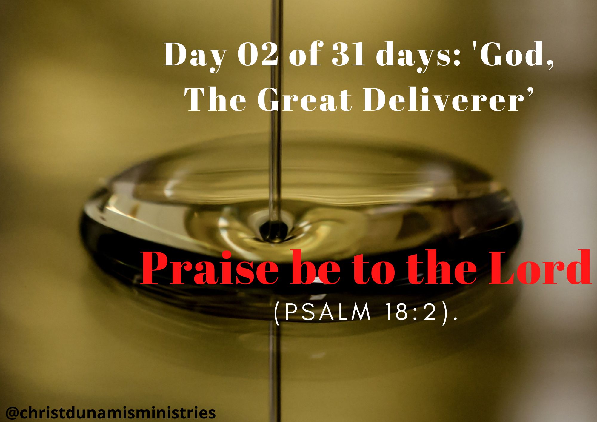 Praise be to the Lord