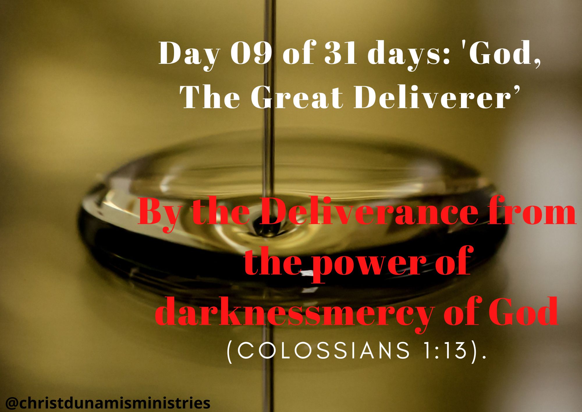 By the Deliverance from the power of darknessmercy of God
