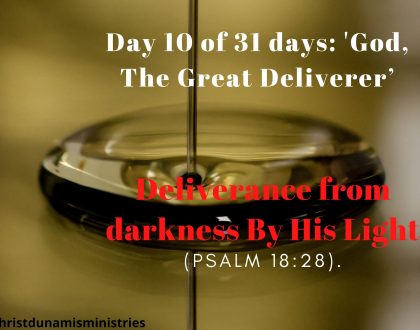Deliverance from darkness By His Light