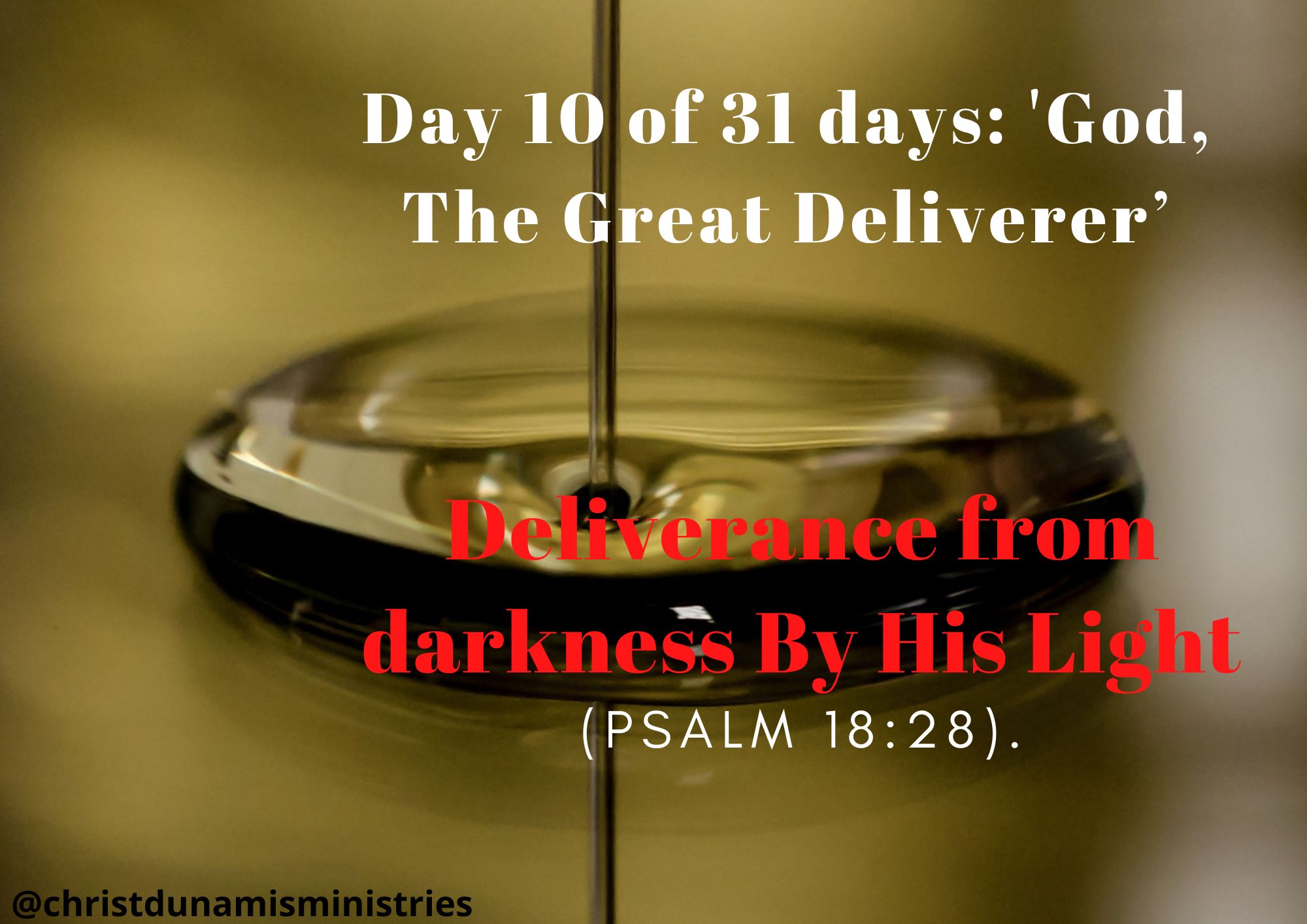 Deliverance from darkness By His Light