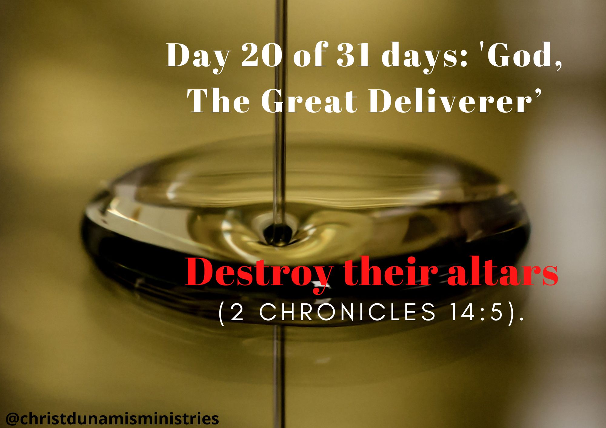 Destroy their altars