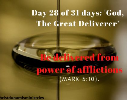 Be delivered from power of afflictions