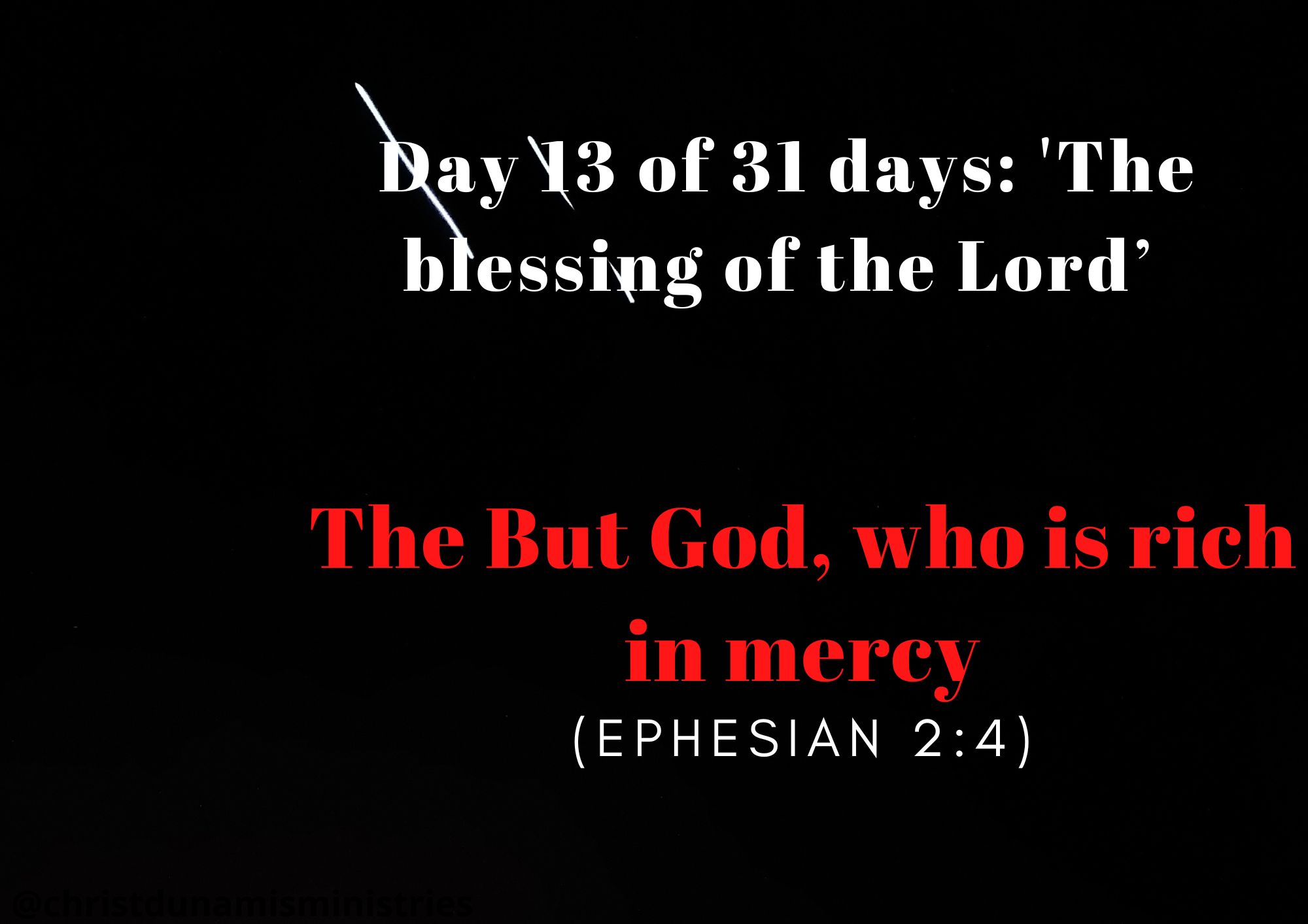 Day 13 of 31 days: 'The blessing of the Lord’ – The But God, who is rich in mercy   