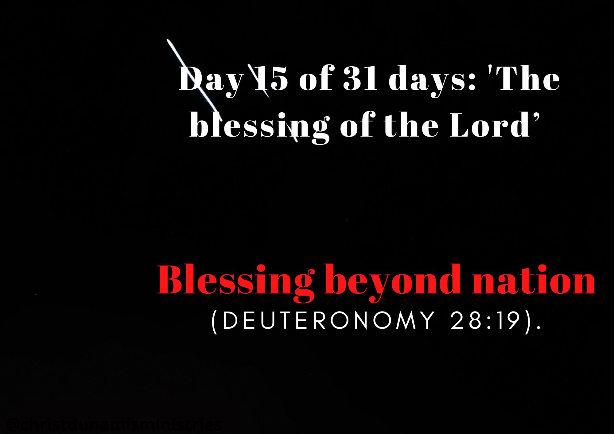 Day 15 of 31 days: 'The blessing of the Lord’ – Blessing beyond nation
