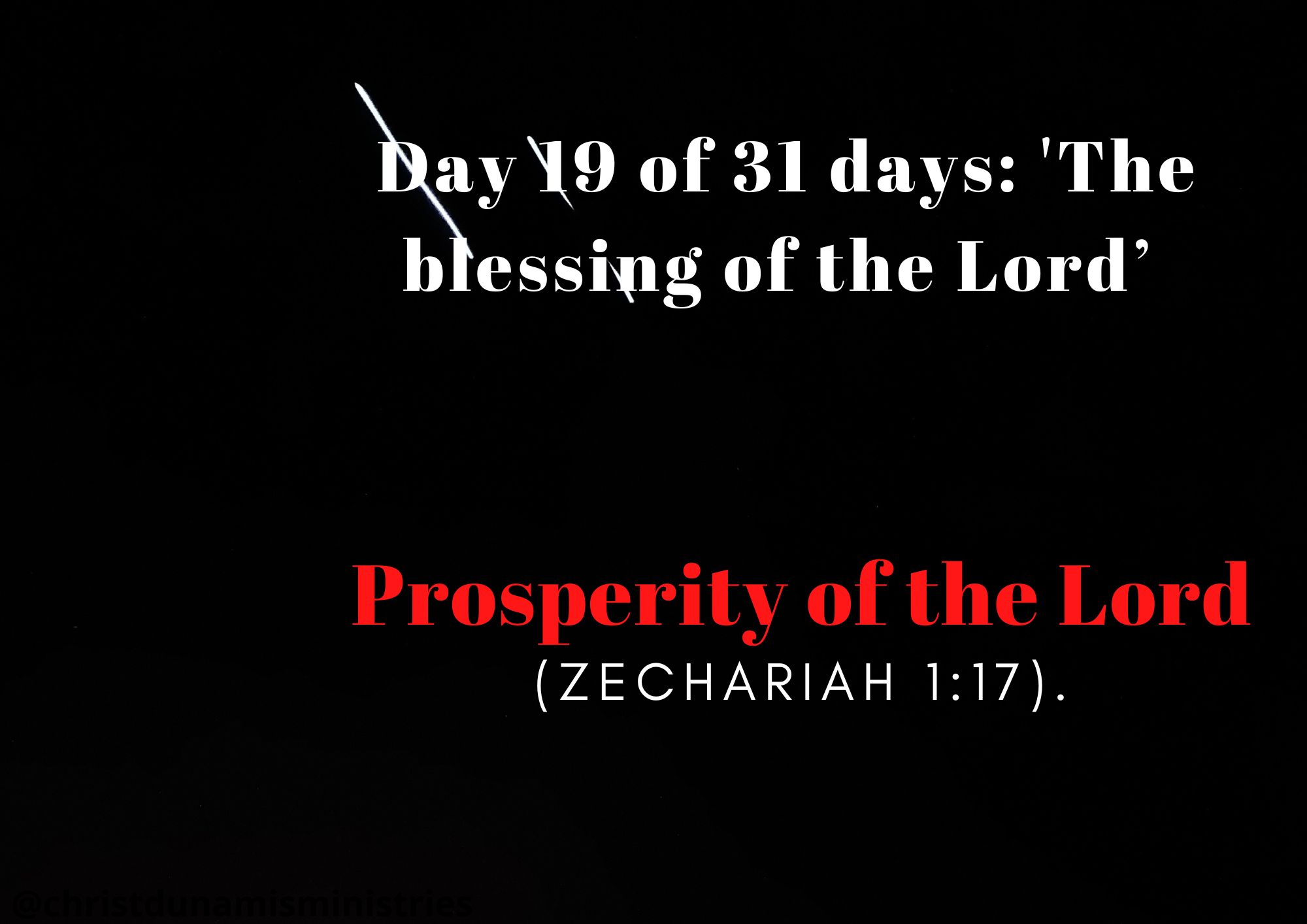 Day 19 of 31 days: 'The blessing of the Lord’ – Prosperity of the Lord