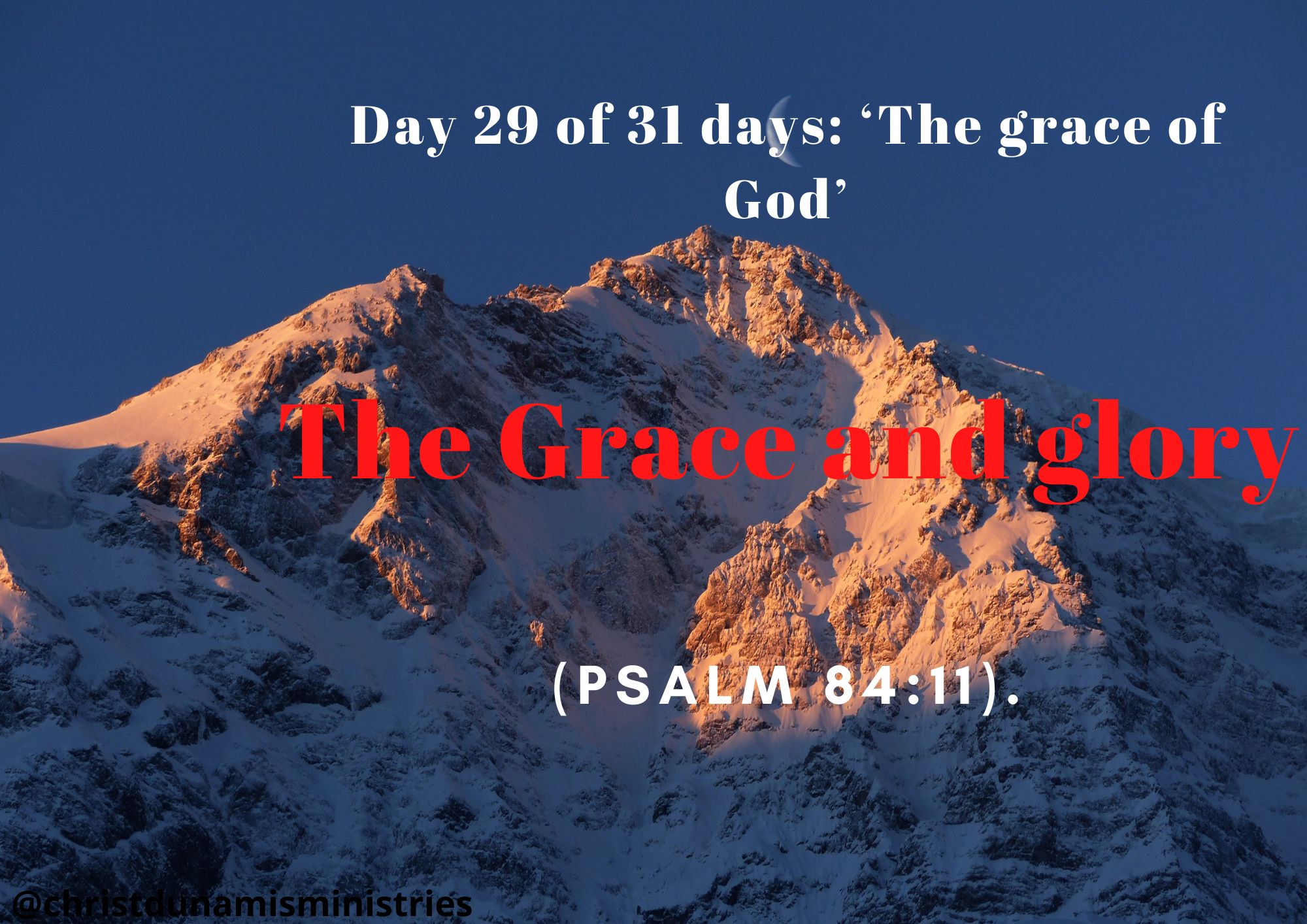 Day 29 of 31 days: ‘The grace of God’ – The Grace and glory