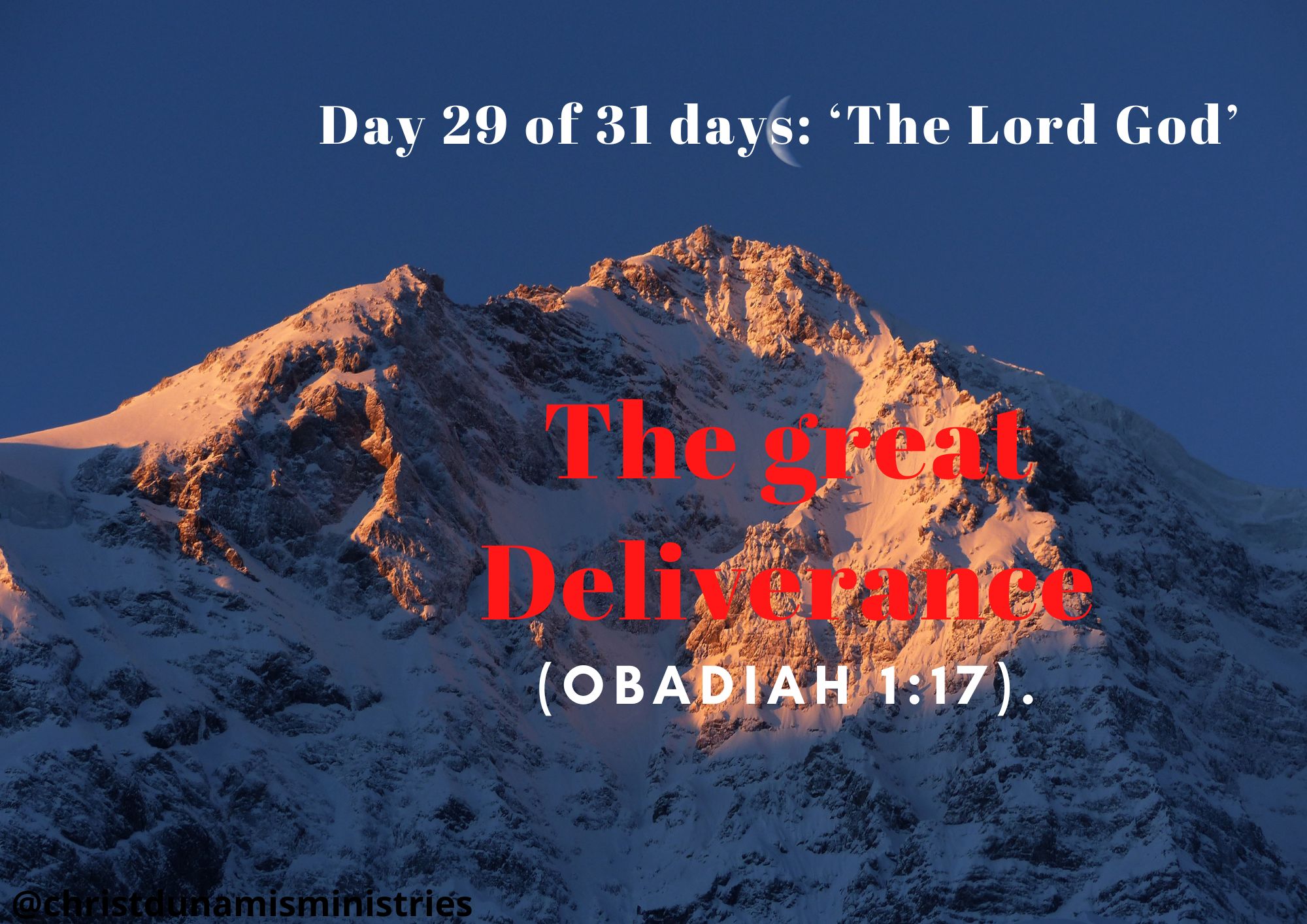 Day 29 of 31 days: ‘The Lord God’ – The great Deliverance